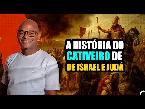 The Captivity of Israel and Judah: A Forgotten Story
