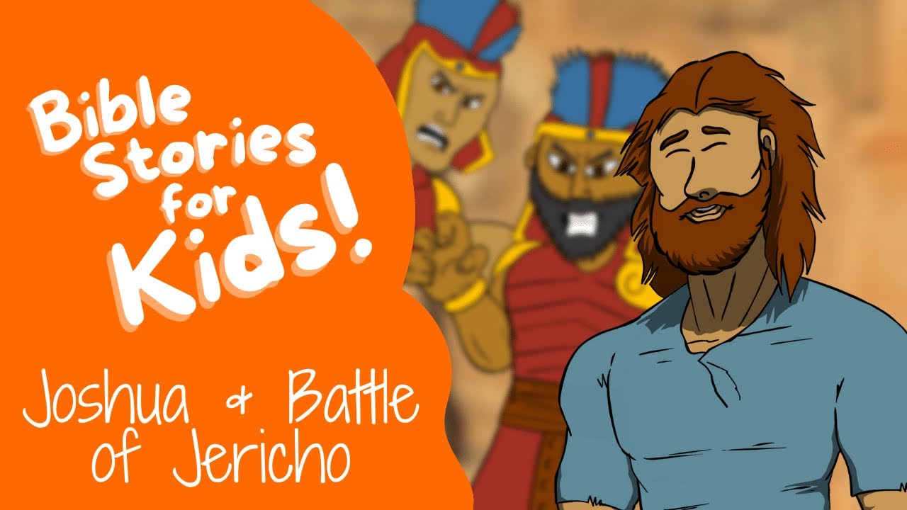 Bible Stories for Kids: Joshua and the Battle of Jericho