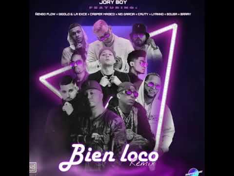 Bien Loco (Remix Preview)- Nova y Jory ft Ñengo flow x Nio Garcia x Casper x Cauty x Gigolo & La Exe