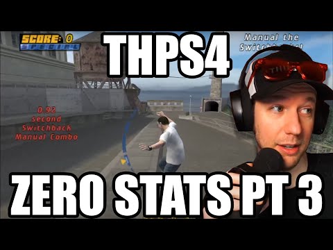 THPS4 ZERO STATS PLAYTHROUGH PT 3