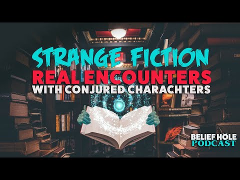 Strange Fiction: Real Encounters with Conjured Characters | 3.12