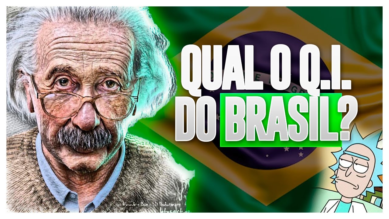 O Q.I. DO BRASIL É BAIXO MESMO? QUAL A MÉDIA DELE? EXPLICAÇÃO CIENTÍFICA