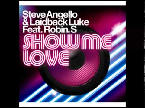 Steve Angello & Laidback Luke Feat. Robin S. - Show Me Love (Extended)