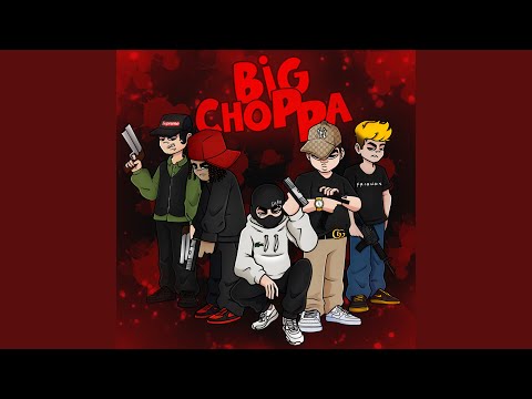 Big Choppa