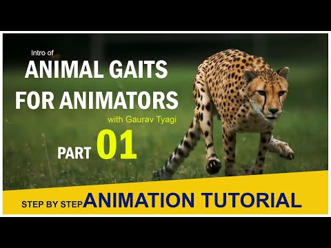 Animals Gaits for Animators Tutorial part-01 -- INTRODUCTION