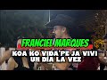 Koa Ko Vida Pe Ja Vivi Un Dia La Vez Lalo Franciel Marques