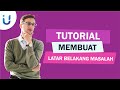 TUTORIAL MEMBUAT LATAR BELAKANG MASALAH | 100% WORK TUTORIAL MEMBUAT LATAR BELAKANG MASALAH | 100% WORK