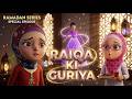 RAIQA KI GURIYA HUI GHAYAB EP 07 Ramadan 2025 Kaneez Amna Aur Raiqa Series 3D Islamic Cartoon