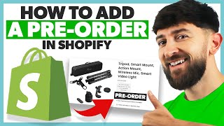 How to Add a Pre-Order in Shopify (2023)