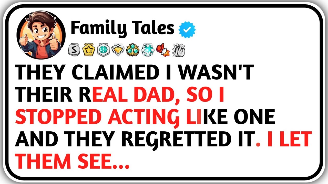 They Claimed I Wasn't Their Real Dad, So I Stopped Acting Like One & They Regretted It! Audio Story