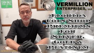Florida Coin Shop Premiums for Silver, Gold & Platinum Coins | Must Watch #Trending