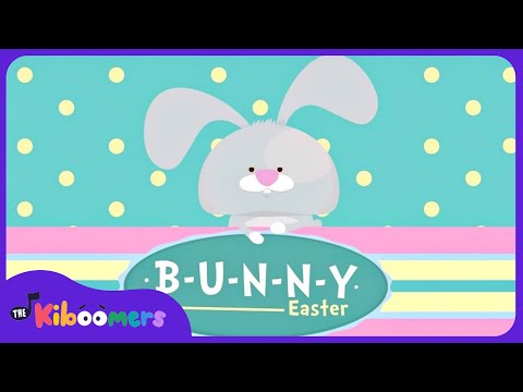 B U N N Y - The Kiboomers Easter Songs for Preschoolers