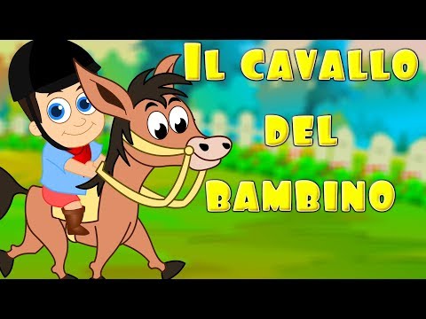 Il cavallo del bambino - Canzoni per bambini e bimbi piccoli - 25 min