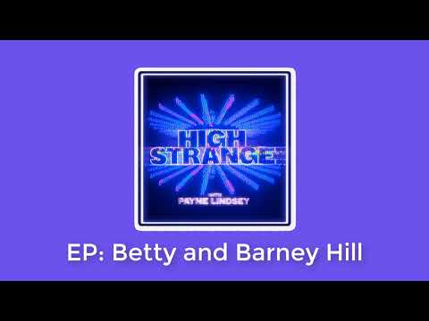 Betty and Barney Hill | High Strange