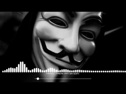 TAIMEN - FREAK (PAT.SKI EDIT)