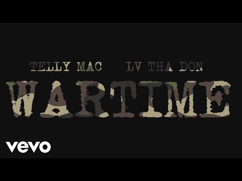 Telly Mac, LV Tha Don - Wartime
