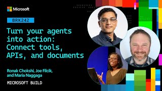 Turn your agents into action: Connect tools, APIs, and documents | BRK242