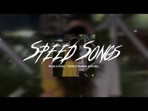 Boaz e Rute - Victin e Ramon el brabo ( Speed up )