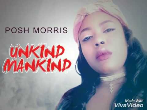 ''Posh Morris''  UNKIND MANKIND (Major Mission Riddim) Produce By ONE MISSION ENT