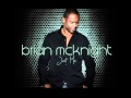 Brian McKnight End and begin with you