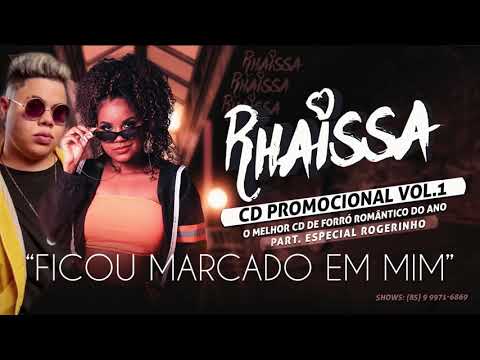 Rhaissa part. Rogerinho - Ficou marcado em mim (CD PROMOCIONAL VOLUME 1)