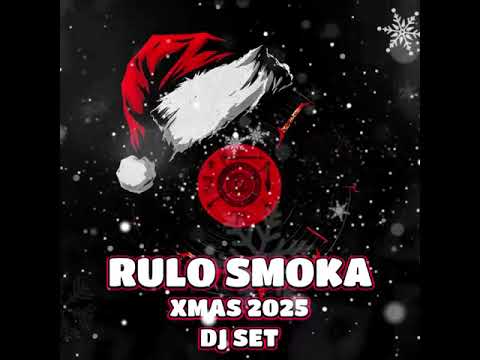 RULO SMOKA - XMAS 2025 DJ SET