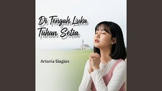 Download lagu Di Tengah Luka Tuhan Setia mp3 Download lagu Di Tengah Luka Tuhan Setia mp3