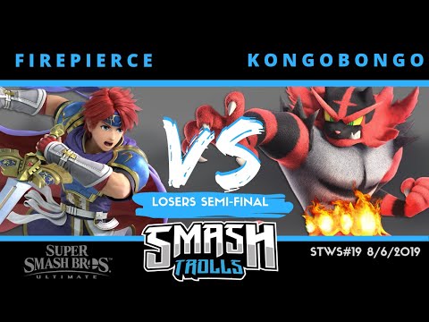 STWS #19 - LOSERS SEMI-FINAL - Firepierce (Roy) Vs. KongoBongo (Incineroar, DK) - SSBU Tournament