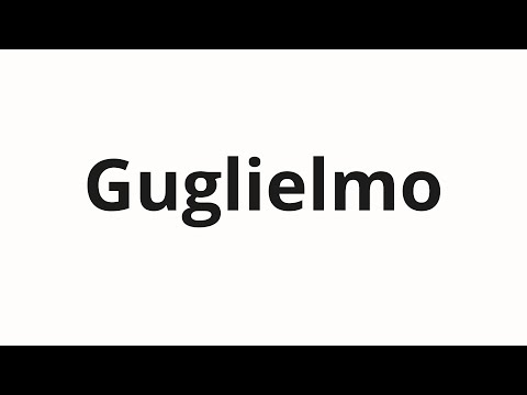 How to pronounce Guglielmo