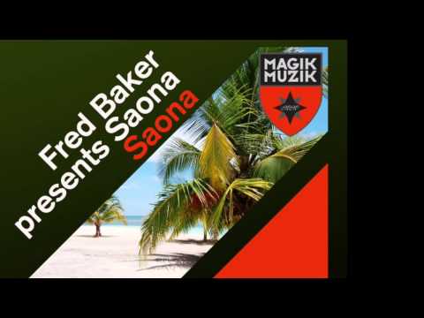 FRED BAKER pres. SAONA - Saona (Andy Duguid remix)