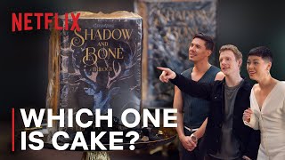Is It Cake Or Fake? | Shadow and Bone | Netflix