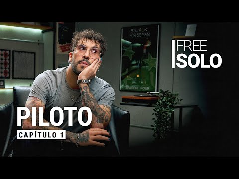 Piloto | Free Solo