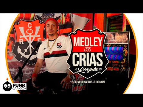 Medley dos Crias - MC Leozinho B13 (DJ MK do Martins & DJ do Crime) Peixinho Filmes