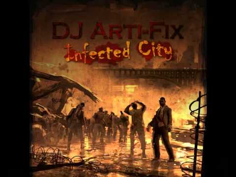 Dj Arti-Fix-Infected City