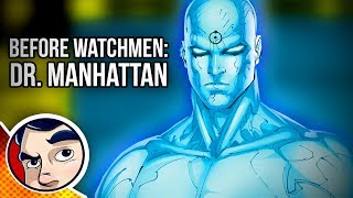 Before Watchmen Dr Manhattan "Ultimate Power" - Complete Story (DC Rebirth)