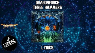 DragonForce - Three Hammers | Lyrics
