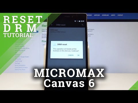 How to Reset DRM in MICROMAX Canvas 6 - Erase DRM Licenses