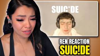 I WASN'T READY FOR THE END... | Ren - Su!cIde | REACTION/ANALYSIS