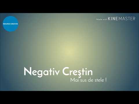 Negativ Creştin - Mai sus de stele ! ( cu versuri )