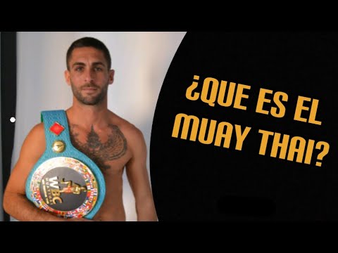 Victor Conesa : Que es para mi el Muay Thai