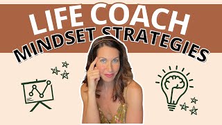 Mindset Strategies to Thrive in Your Life Coaching Business. START THESE NOW!