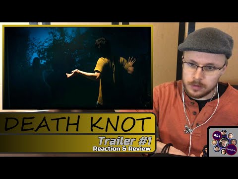 Reaction to...DEATH KNOT: Trailer #1