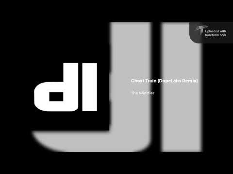 The Widdler - Ghost Train (DopeLabs Dubstep Remix)