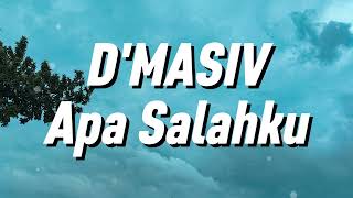 Download lagu D'Masiv - Apa Salahku (Lirik) mp3