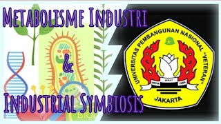 Ekologi Industri - Metabolisme Industri & Industrial Symbiosis #10