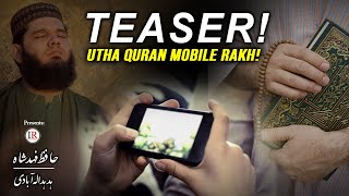 Coming Soon  Utha Quran Mobile Rakh  New Kalaam Ha