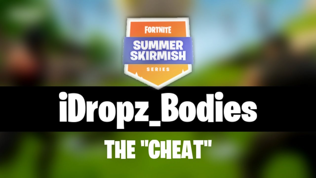 THE 1ST PLACE CHEATER! Fortnite Week 2 (Friday) Summer Skirmish Winner: @iDropz_Bodies - YouTube