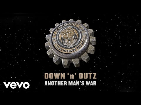 Down 'N' Outz - Another Man’s War (Audio)