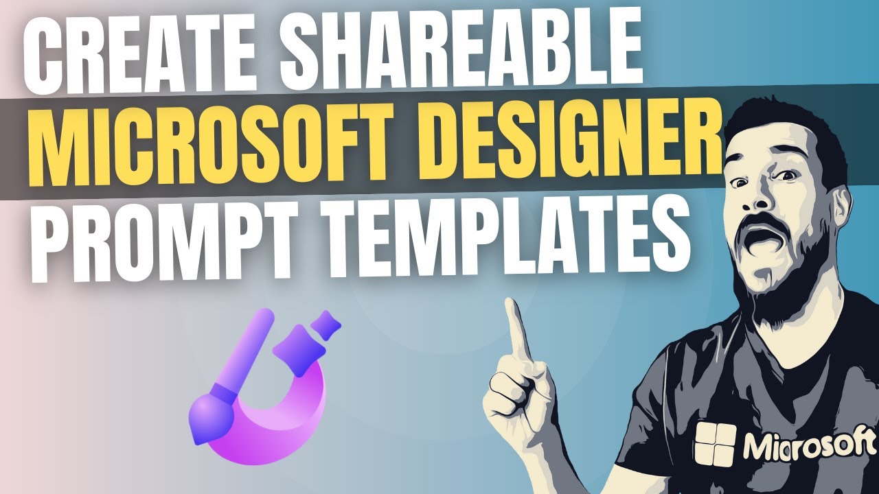 How to Create Sharable Microsoft Designer Prompt Templates