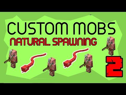 Spawn Insane Custom Mobs Naturally NOW!